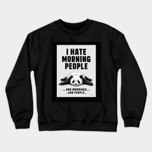 mornings people Crewneck Sweatshirt